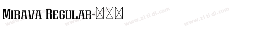 Mirava Regular字体转换 Mirava Regular字体转换